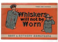 1945  WHISKERS WILL NOT BE WORN by  RAFF and ANTHONY ARMSTRONG
