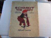 Original 1916 SCHMIDT THE SPY AND HIS MESSAGES TO BERLIN