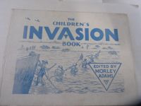 WW2 BOOK  THE CHILDRENS INVASION BOOK