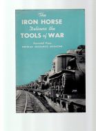 THE IRON HORSE DELIVERS THE TOOLS OF WAR.
