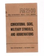 1943 FM 21-30 CONVENTIONAL SIGNS, MILITARY SYMBOLS AND ABBREVIATIONS MANUAL