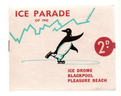 ICE PARADE OF 1942.......... ICE DROME BLACKPOOL PLEASURE BEACH BKLT.