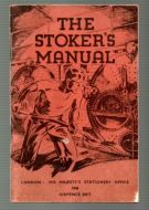 1945 MINISTRY OF FUEL & POWER THE STOKERS MANUAL.
