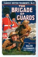 1944 FAMOUS BRITISH REGTS. No2 THE BRIGADE OF GUARDS