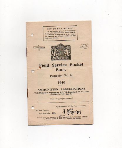 1940 FIELD SERVICE POCKET BOOK PAMPHLET No. 9a AMMUNITION ABBREVIATIONS