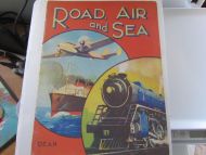 CHILDRENS WAR-TIME BOOK  ROAD SEA AND AIR