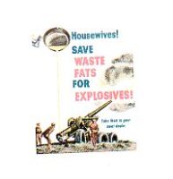HOUSEWIVES SAVE WASTE FATS FOR EXPLOSIVES